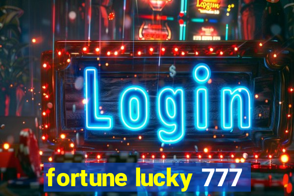 fortune lucky 777